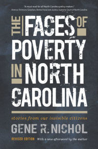 Title: The Faces of Poverty in North Carolina: Stories from Our Invisible Citizens, Author: Gene R. Nichol