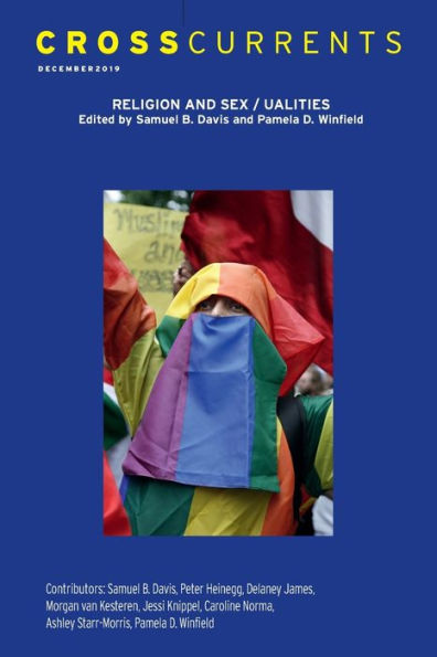 CrossCurrents: Religion and Sex/ualites: Volume 69, Number 4, December 2019