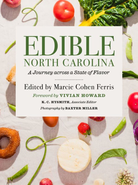 Edible North Carolina: a Journey across State of Flavor