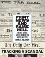 Print News and Raise Hell: The Daily Tar Heel and the Evolution of a Modern University