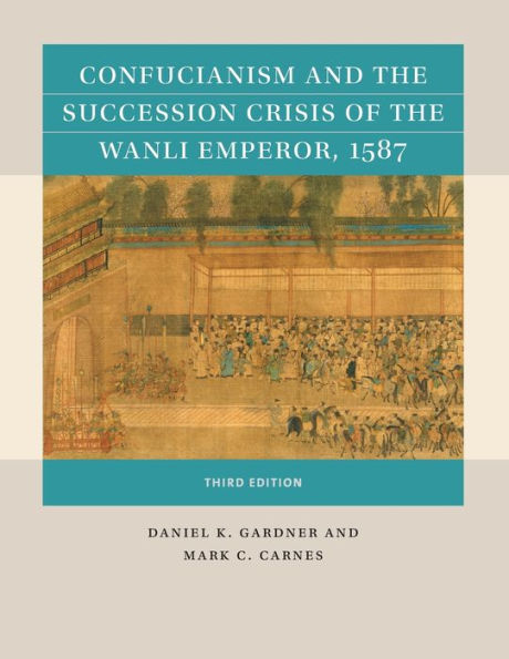 Confucianism and the Succession Crisis of Wanli Emperor, 1587