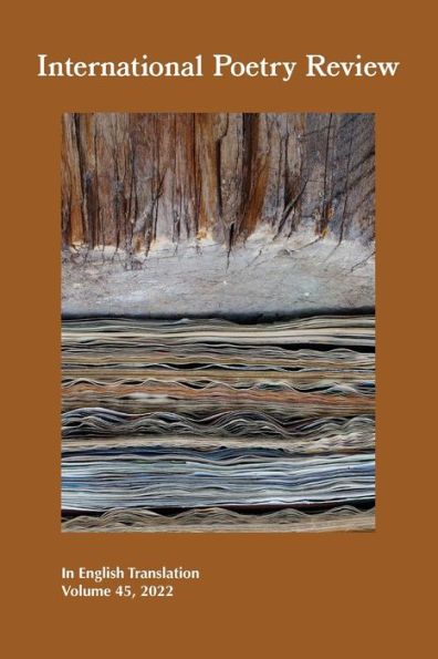 International Poetry Review: In English Translation, Volume 45, 2022