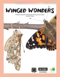 Title: Winged Wonders: Butterfly Life Cycles for Second Grade, Author: North Carolina State University 4-H