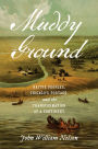 Muddy Ground: Native Peoples, Chicago's Portage, and the Transformation of a Continent