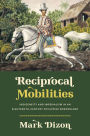 Reciprocal Mobilities: Indigeneity and Imperialism in an Eighteenth-Century Philippine Borderland