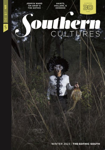 Southern Cultures: The Gothic South: Volume 29, Number 4 - Winter 2023 Issue