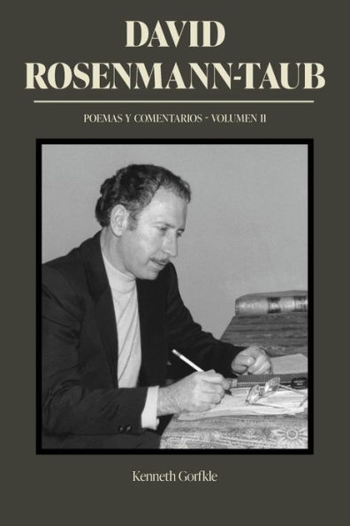 David Rosenmann-Taub: poemas y comentarios: Volumen II