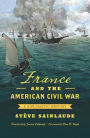 France and the American Civil War: A Diplomatic History