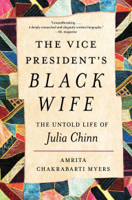 Kindle download ebook to computer The Vice President's Black Wife: The Untold Life of Julia Chinn PDF DJVU 9781469692098