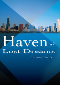 Title: Haven of Lost Dreams, Author: Eugene Barron