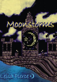 Title: Moonstorms, Author: Leisa Pierce