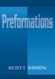 Title: Preformations, Author: Scott Simon (4)