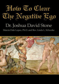 Title: How To Clear The Negative Ego, Author: Joshua Stone