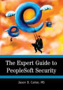 The Expert Guide to PeopleSoft Security