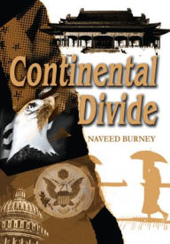 Title: Continental Divide, Author: Naveed Burney