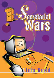 Title: Secretarial Wars, Author: Linda Gould