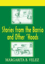 Stories from the Barrio and Other 'Hoods