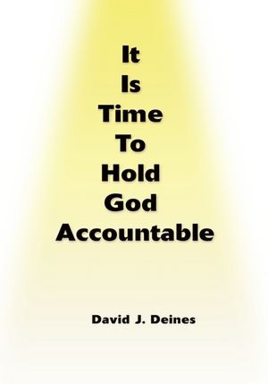 It Is Time To Hold God Accountable