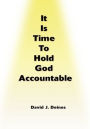 It Is Time To Hold God Accountable