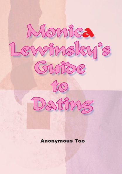 Monica Lewinsky's Guide to Dating