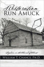 Restoration Run Amuck: Legalism in the Church of Christ