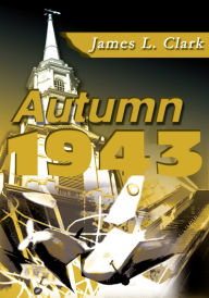 Title: Autumn 1943, Author: James Clark