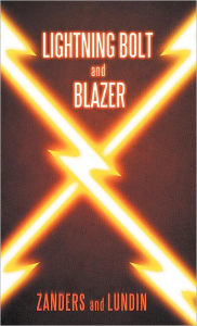 Title: Lightning Bolt and Blazer, Author: Matt Zanders