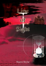 Title: Line of Sight, Author: Sharen Skylar