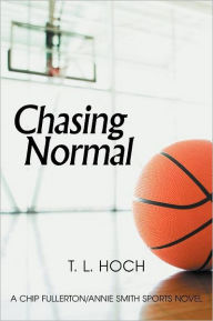 Title: Chasing Normal, Author: T. L. Hoch