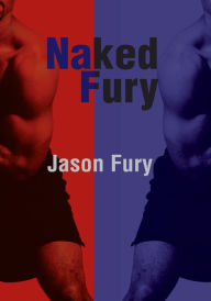 Title: Naked Fury, Author: Jason Fury