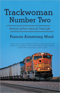 Title: Trackwoman Number Two: Revision of Four Years of Track Life, Author: Frances Armstrong Wood