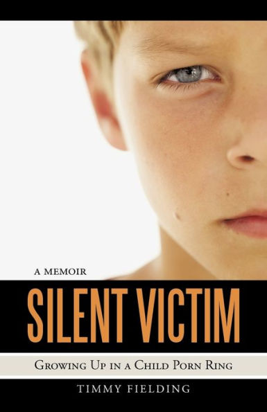 Silent Victim: Growing Up a Child Porn Ring