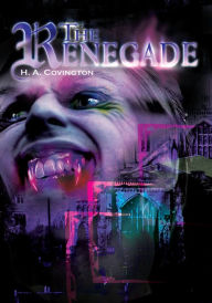 Title: The Renegade, Author: Harold Covington