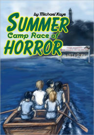 Title: Summer Camp Race of Horror, Author: Michael Kaye