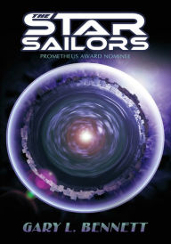 Title: The Star Sailors, Author: Gary L. Bennett