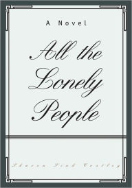 Title: All the Lonely People, Author: Sharon Costley