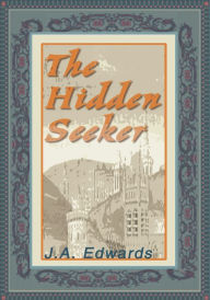 Title: The Hidden Seeker, Author: J. Edwards