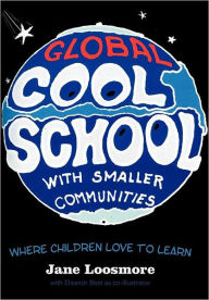 Title: Cool School: Where Children Love to Learn, Author: Jane Loosmore