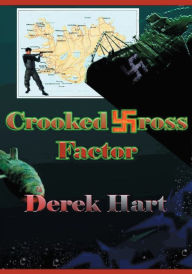 Title: Crooked Cross Factor, Author: Derek Hart