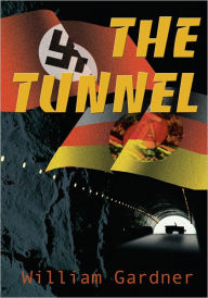 Title: The Tunnel, Author: William Gardner