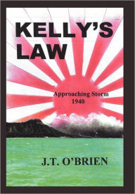 Title: Kelly's Law, Author: J T O'Brien