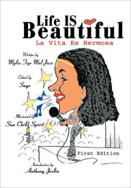 Title: Life Is Beautiful: La Vita Es Hermosa, Author: Mylia Tiye Mal Jaza
