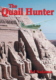 Title: THE QUAIL HUNTER: A Novellette, Author: Ed Salama