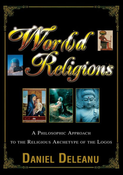 Wor(l)d Religions: A Philosophic Approach to the Religious Archetype of the Logos