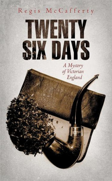 Twenty Six Days: A Mystery of Victorian England