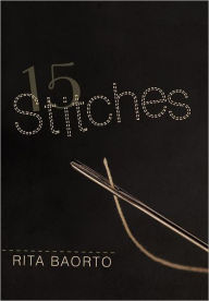 Title: 15 Stitches, Author: Rita Baorto