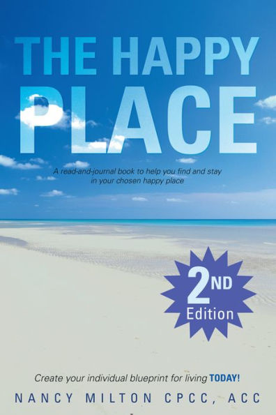 The Happy Place: A read-and-journal book to help you find and stay in your chosen happy place