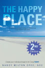 The Happy Place: A read-and-journal book to help you find and stay in your chosen happy place