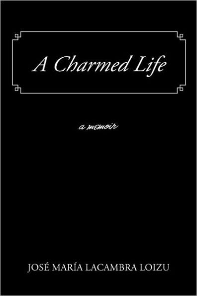 A Charmed Life: Memoir