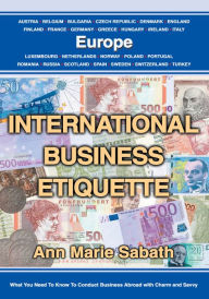 Title: International Business Etiquette: Europe, Author: Ann Sabath